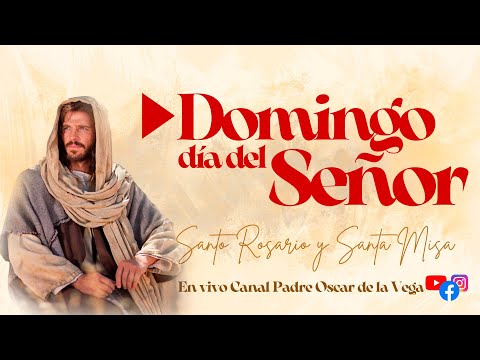 EN VIVODOMINGO DÍA DEL SEÑOR , NOVENA VIRGEN DEL CARMEN,ROSARIO Y SANTA MISA  I PadreOscarDeLaVega