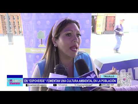 Trujillo: en “Expoverde” fomentan una cultura ambiental en la población