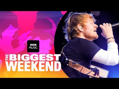 Ed Sheeran - Shape of You (The Biggest Weekend)