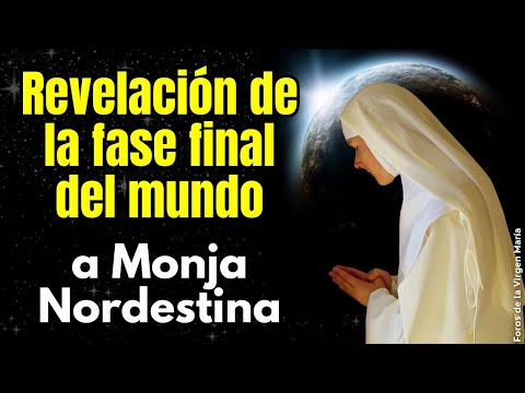 Que pasará desde los 3 Días de Oscuridad hasta el Juicio Final: Revelación a Monja Nordestina