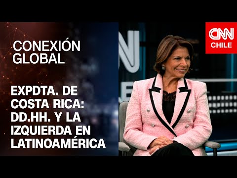 Laura Chinchilla, expdta. de Costa Rica: Los DD.HH. en Latinoamérica | Conexión Global Prime