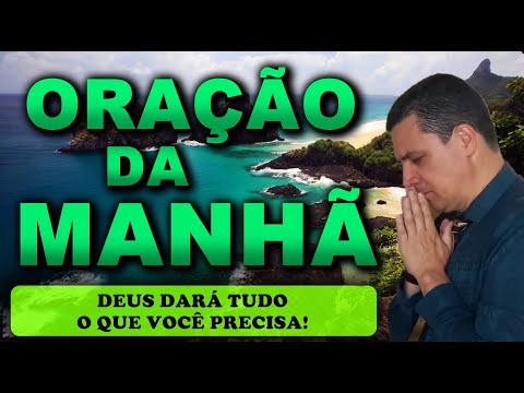 (()) ORAÇÃO DA MANHÃ DE HOJE: DEUS DARÁ TUDO O QUE VOCÊ PRECISA! DOMINGO 21 de  ABRIL de 2024