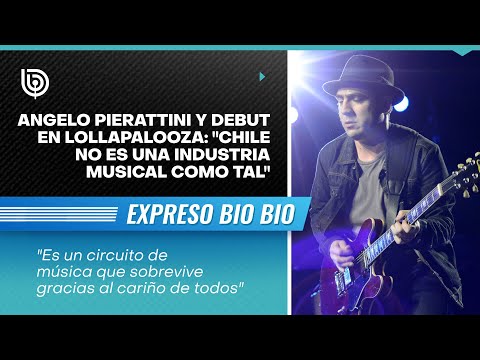 Angelo Pierattini y debut en Lollapalooza: Chile no es una industria musical como tal