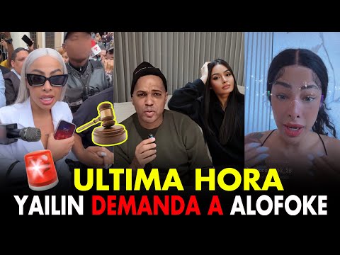 ULTIMA HORA! YAILIN DEMANDA A ALOFOKE LUEGO DE ACABARLO EN LIVE