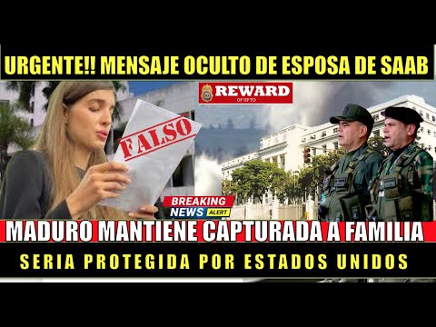 URGENTE!!! Maduro la tiene de REHEN esposa de Alex Saab envia MENSAJE SECRETO