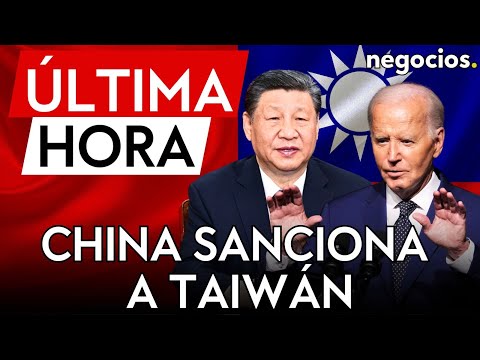 ÚLTIMA HORA | China impone sanciones por venta de armas de EEUU a Taiwán