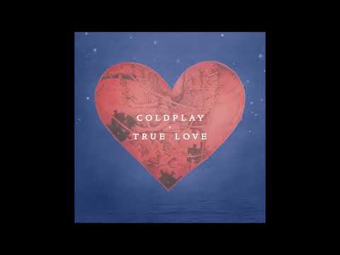 Coldplay - True Love (Audio)