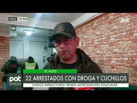 Operativo policial: 22 arrestados con droga y cuchillos dentro de un local en El Alto