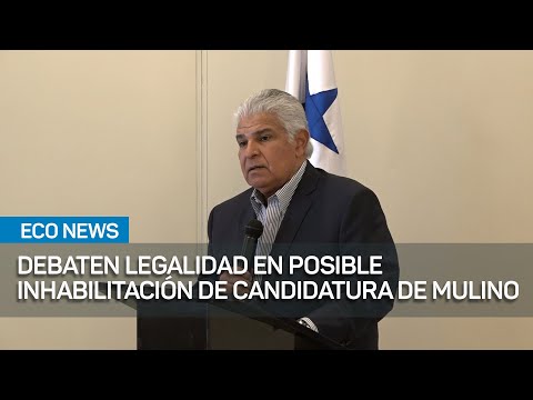 Juristas debaten legalidad en posible inhabilitación de candidatura de Mulino | #EcoNews