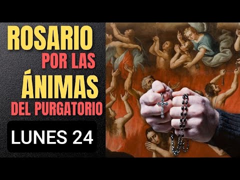 ? SANTO ROSARIO A LAS ÁNIMAS BENDITAS DEL PURGATORIO HOY LUNES 24 DE JUNIO 2024 ?