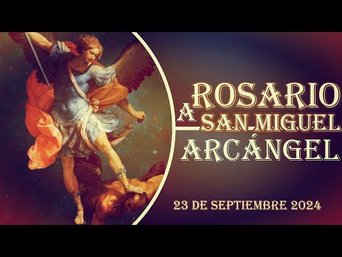 ROSARIO A SAN MIGUEL ARCÁNGEL, 23 de septiembre