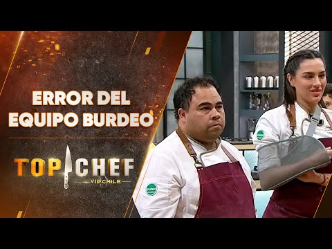 QUÉ DECEPCIÓN: El gran error del equipo burdeo en la competencia - Top Chef VIP