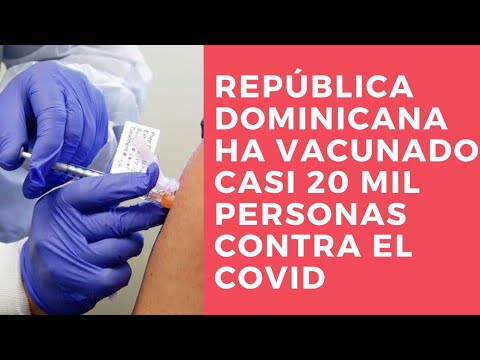 República Dominicana ha vacunado casi 20,000 personas contra covid en la primera semana