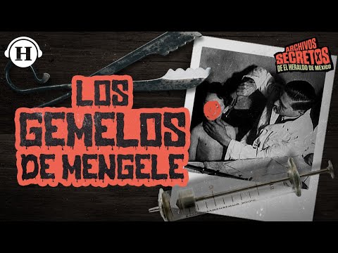 Los experimentos de ‘El Ángel de la Muerte’, Caso: Gemelos de Mengele | Archivos Secretos