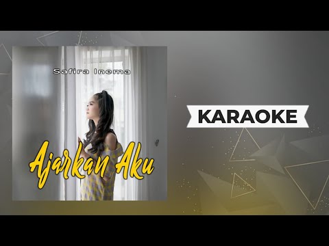 Safira Inema - Ajarkan Aku Karaoke koplo ( Ajarkan Aku Cara Tuk Melupakanmu )