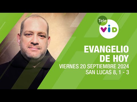 El evangelio de hoy Viernes 20 Septiembre de 2024  #LectioDivina #TeleVID