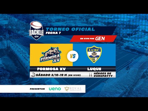 #GENTackle - Formosa XV Vs. Luque - Torneo Oficial Fecha 7