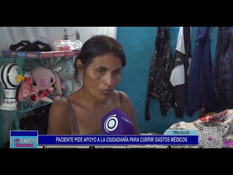Trujillo: paciente pide apoyo a la ciudadanía para cubrir gastos médicos