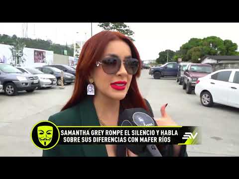 Samantha Grey rompe el silencio y habla sobre polémica con Mafer Ríos  | LHDF | Ecuavisa