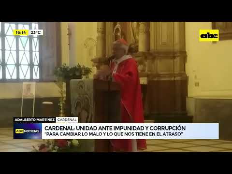 Cardenal pide unidad contra la corrupción