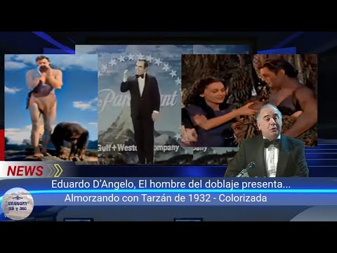 Eduardo D’Angelo es El hombre del doblaje - Parodia de Tarzán, el hombre mono de 1932 - A COLOR!