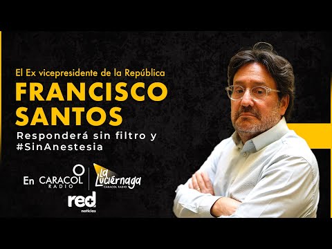 El exvicepresidente, Francisco Santos, responderá sin filtro y  #SinAnestesia