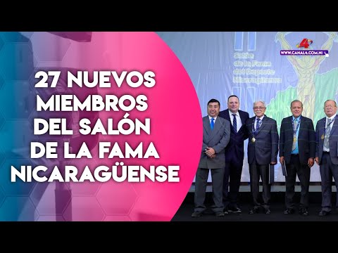 Ceremonia de exaltación de 27 nuevos miembros del salón de la fama nicaragüense