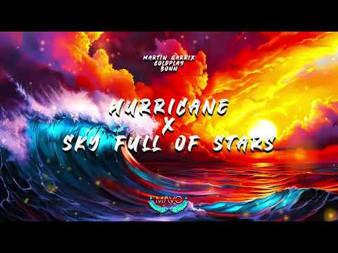 Coldplay - A Sky Full Of Stars X Martin Garrix & Sentinel feat. Bonn - Hurricane (MΛVO mashup)