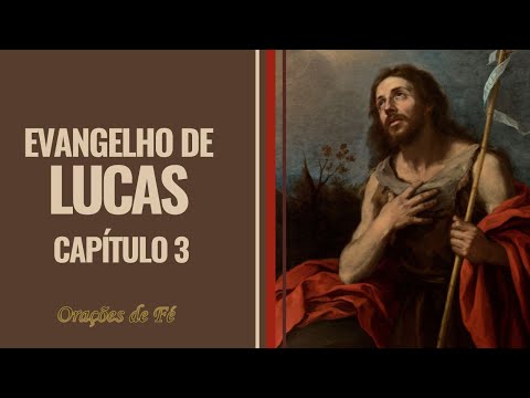 Evangelho de Lucas – Capítulo 3