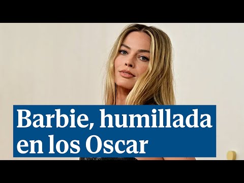 Barbie, humillada en los Oscar, no tiene quien la quiera