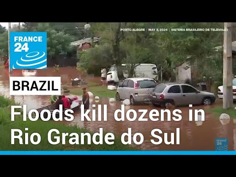 Southern Brazil hit by the worst floods in more than 80 years • FRANCE 24 English