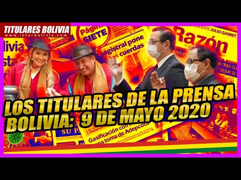 ? LOS TITULARES DE BOLIVIA  9 DE MAYO 2020 ?