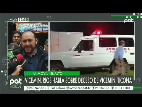 Viceministro Ríos se manifiesta ante el fallecimiento de Ticona