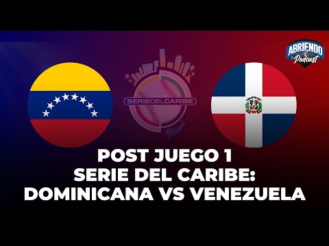 POST JUEGO 1 SERIE DEL CARIBE: DOMINICANA VS VENEZUELA