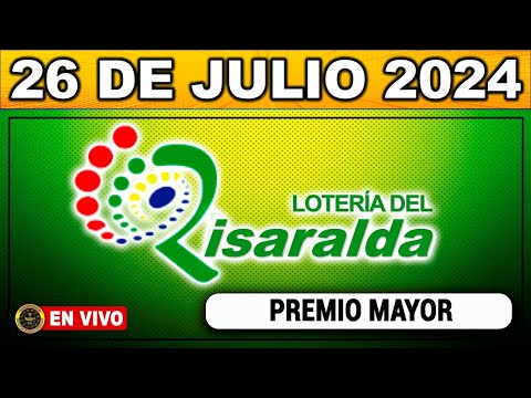 Resultado LOTERIA DE RISARALDA VIERNES 26 de julio 2024 premio mayor