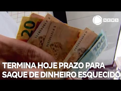 Prazo para saque de dinheiro esquecido termina hoje