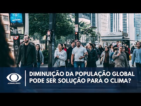 Diminuição da população global pode ser solução para mudanças climáticas? Especialista explica