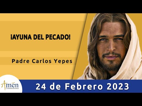 Evangelio De Hoy Viernes 24 Febrero 2023 l Padre Carlos Yepes l Biblia l  Mateo 9, 14-15 l Católica