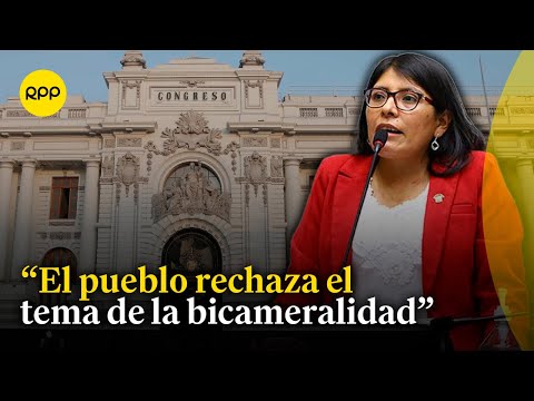 Margot Palacios critica aprobación de la bicameralidad y reelección