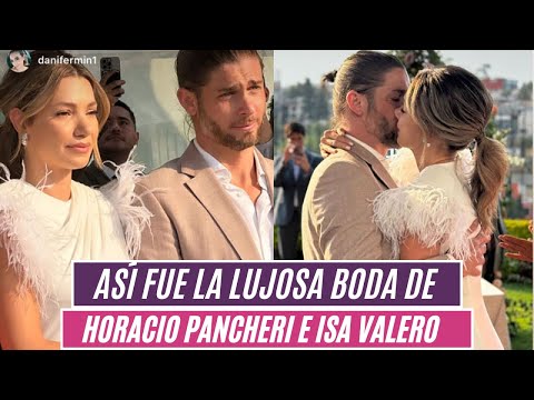 Así fue la lujosa boda de Horacio Pancheri e Isa Valero