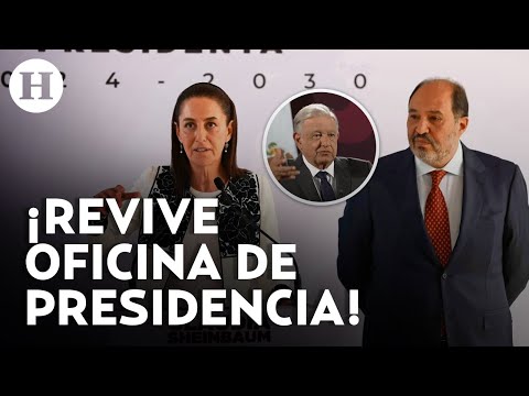 ¿Por qué AMLO eliminó la Oficina de Presidencia? Cargo que el gobierno de Claudia Sheinbaum revivirá