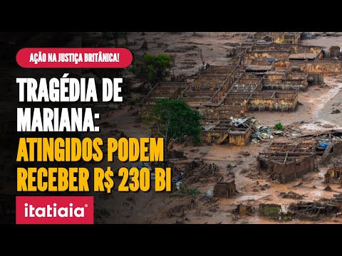 TRAGÉDIA DE MARIANA: JULGAMENTO PODE DEFINIR INDENIZAÇÃO DE R$ 230 BILHÕES PARA OS ATINGIDOS!