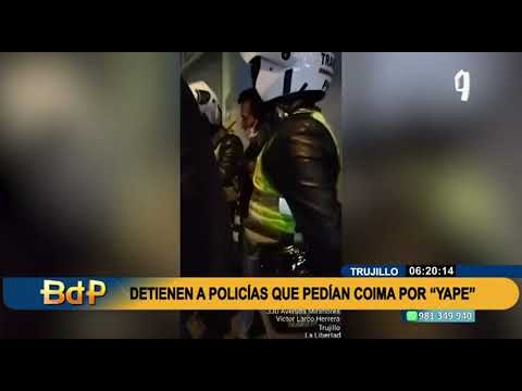 Trujillo: detienen a dos policías que cobraron coima de S/200 a conductor a través de Yape