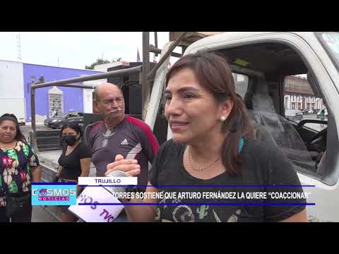 Trujillo: Verónica Torres sostiene que Arturo Fernández la quiere “coaccionar”