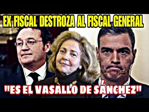 EX FISCAL LLAMA VASALLO DE SÁNCHEZ AL FISCAL GENERAL DEL ESTADO