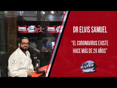 El Coronavirus existe hace más de 20 años, el Dr.Elvis Samuel lo explica!!!