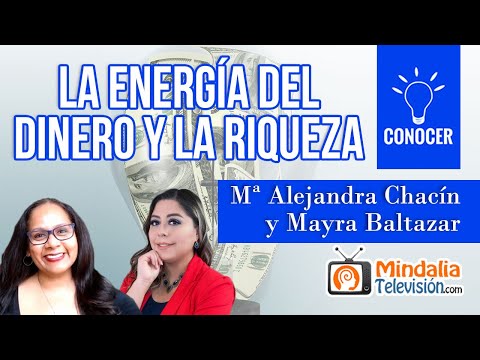 La energía del Dinero y la Riqueza. Entrevista a Mª Alejandra Chacín y Mayra Baltazar