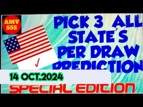 Pick 3 ALL STATES SPECIAL PREDICTION for 14 Oct. 2024 | AMV 555