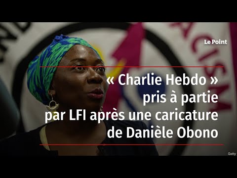 « Charlie Hebdo » pris à partie par LFI après une caricature de Danièle Obono