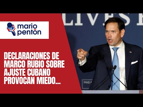 Declaraciones de Marco Rubio sobre Ley de Ajuste causan temor entre inmigrantes cubanos